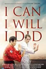 Watch I Can I Will I Did Moviesjoy