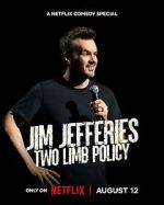 Watch Jim Jefferies: Two Limb Policy Moviesjoy