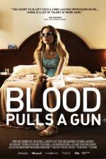 Watch Blood Pulls a Gun Moviesjoy