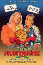 Watch Death by Fruitcake Moviesjoy