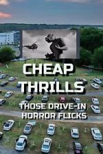 Watch Cheap Thrills - Those Drive-in Horror Flicks Moviesjoy