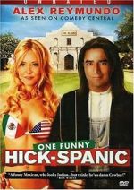 Watch Alex Reymundo: One Funny Hick-Spanic Moviesjoy