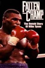 Watch Fallen Champ: The Untold Story of Mike Tyson Moviesjoy