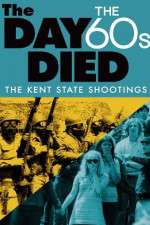 Watch The Day the 60s Died Moviesjoy