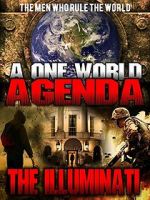 Watch A One World Agenda: The Illuminati Moviesjoy