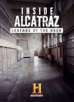 Watch Inside Alcatraz: Legends of the Rock Moviesjoy