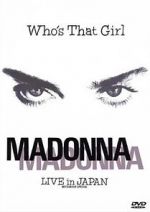 Watch Madonna: Who\'s That Girl - Live in Japan Moviesjoy