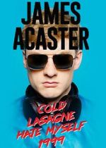 Watch James Acaster: Cold Lasagne Hate Myself 1999 (TV Special 2020) Moviesjoy