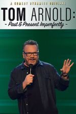 Watch Tom Arnold: Past & Present Imperfectly (TV Special 2018) Moviesjoy