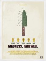 Watch Madness, Farewell Moviesjoy