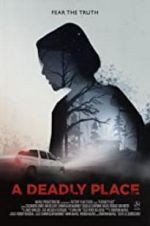 Watch A Deadly Place Moviesjoy