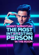 Watch Kenny Sebastian: The Most Interesting Person in the Room Moviesjoy