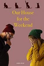 Watch Our House For the Weekend Moviesjoy