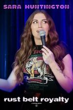 Watch Sara Huntington: Rust Belt Royalty (TV Special 2025) Moviesjoy