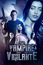 Watch The Vampire and the Vigilante Moviesjoy