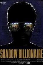 Watch Shadow Billionaire Moviesjoy