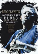 Watch Eric Clapton: Nothing But the Blues Moviesjoy