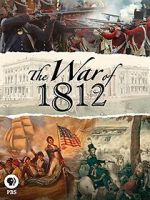 Watch The War of 1812 Moviesjoy