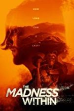 Watch The Madness Within Moviesjoy