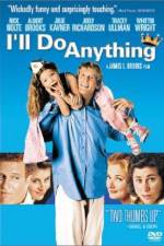 Watch I'll Do Anything Moviesjoy
