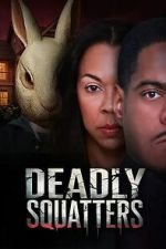 Watch Deadly Squatters Moviesjoy