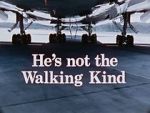 Watch He\'s Not the Walking Kind Moviesjoy