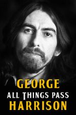 Watch George Harrison: All Things Pass Moviesjoy