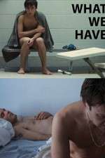 Watch What We Have Moviesjoy