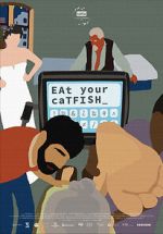 Watch Eat Your Catfish Moviesjoy