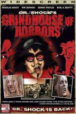 Watch Dr Shock's Grindhouse of Horrors Moviesjoy