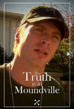 Watch The Truth Is in Moundville Moviesjoy