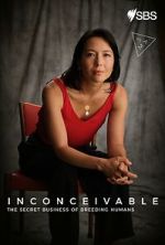 Watch Inconceivable - The Secret Business of Breeding Humans Moviesjoy