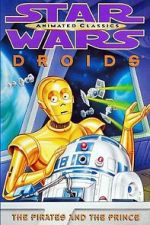 Watch Star Wars: Droids - The Pirates and the Prince Moviesjoy