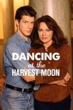 Watch Dancing at the Harvest Moon Moviesjoy