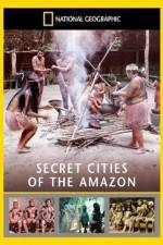 Watch National Geographic: Secret Cities of the Amazon Moviesjoy