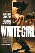 Watch White Girl Moviesjoy