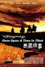 Watch Once Upon a Time in Tibet Moviesjoy