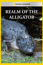 Watch National Geographic Realm of the Alligator Moviesjoy