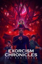 Watch Exorcism Chronicles: The Beginning Moviesjoy