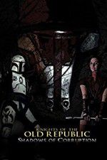 Watch Knights of the Old Republic: Shadows of Corruption Moviesjoy