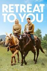 Watch Retreat to You Moviesjoy