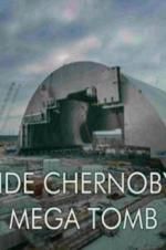 Watch Inside Chernobyl\'s Mega Tomb Moviesjoy