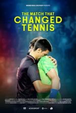 Watch The Match That Changed Tennis Moviesjoy