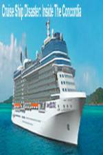 Watch Discovery Channel Cruise Ship Disaster Inside the Concordia Moviesjoy