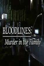 Watch Bloodlines: Murder in the Family Moviesjoy