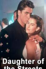 Watch Daughter of the Streets Moviesjoy