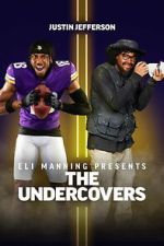Watch Eli Manning Presents: The Undercovers - Justin Jefferson Moviesjoy