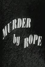 Watch Murder by Rope Moviesjoy