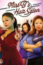 Watch Miss B\'s Hair Salon Moviesjoy