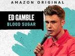 Watch Ed Gamble: Blood Sugar Moviesjoy